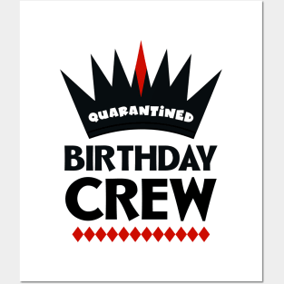 Quarantined Birthday Crew Posters and Art